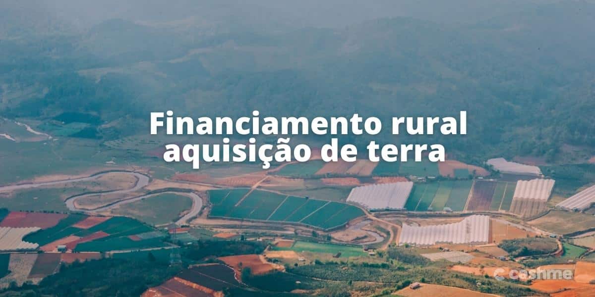 financiamento rural aquisição de terra